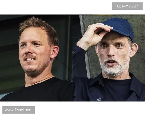 纳格尔斯曼与图赫尔观战欧青赛决赛，沃尔特马德金靴引关注